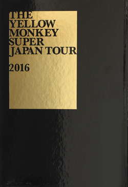 THE YELLOW MONKEY SUPER JAPAN TOUR 2016 16年5月  .jpg